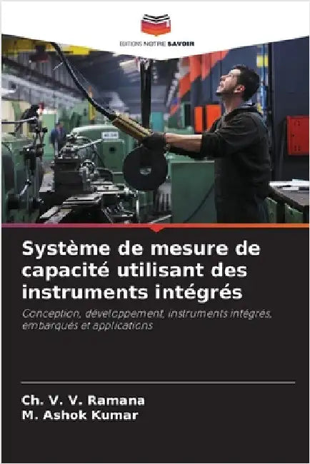 Système de mesure de capacité utilisant des instruments intégrés by Ramana, Ch V. V.