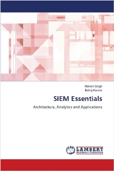 SIEM Essentials by Singh, Manish