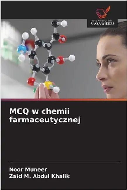 MCQ w chemii farmaceutycznej by Muneer, Noor