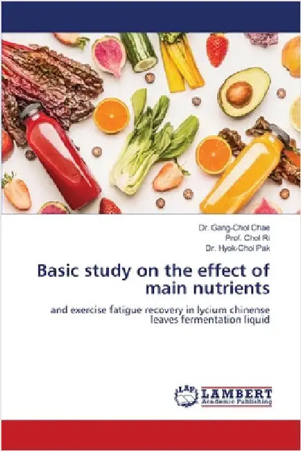 Basic study on the effect of main nutrients by Chae, Gang-Chol