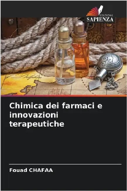 Chimica dei farmaci e innovazioni terapeutiche by Chafaa, Fouad