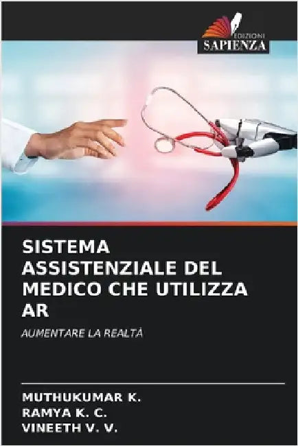 Sistema Assistenziale del Medico Che Utilizza AR by Muthukumar K