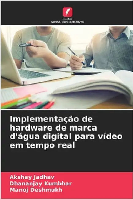 Implementação de hardware de marca d'água digital para vídeo em tempo real by Jadhav, Akshay