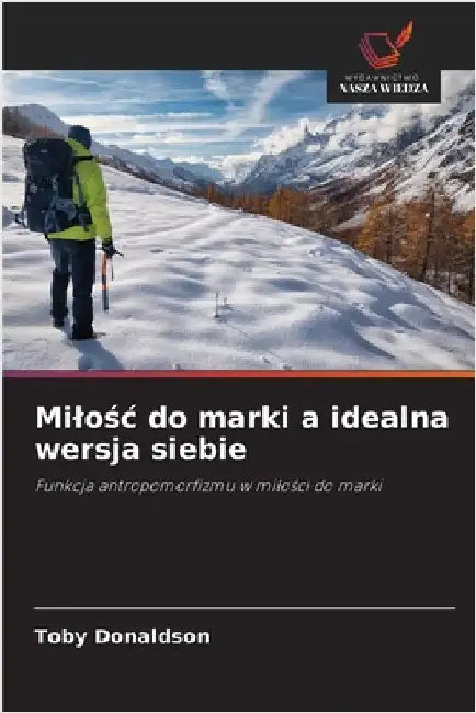 Milośc do marki a idealna wersja siebie by Donaldson, Toby