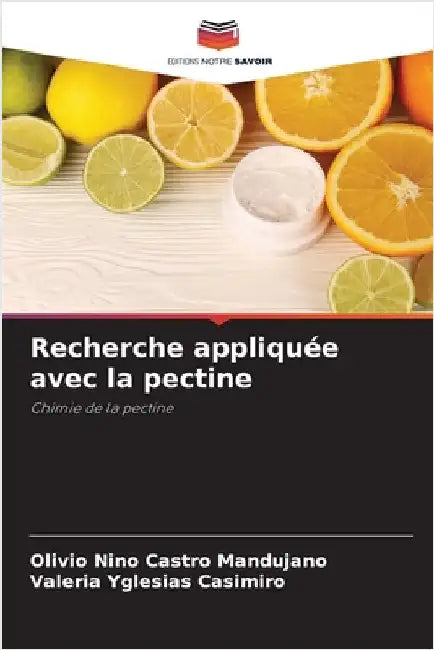 Recherche appliquée avec la pectine by Olivio Nino Castro Mandujano