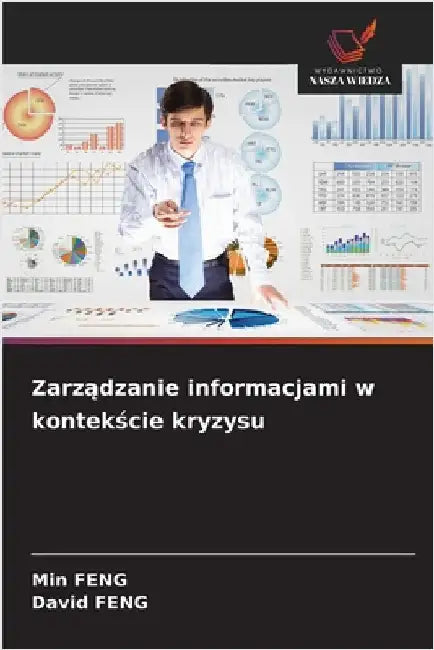 Zarządzanie informacjami w kontekście kryzysu by Feng, Min