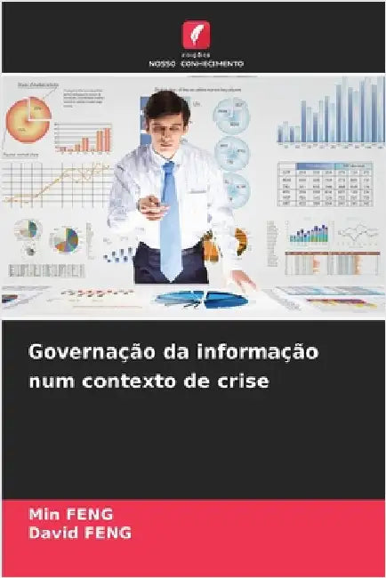 Governação da informação num contexto de crise by Min Feng