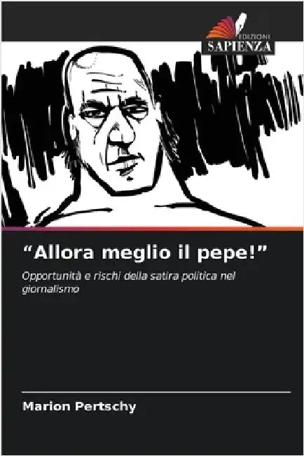 "Allora meglio il pepe!" by Pertschy, Marion