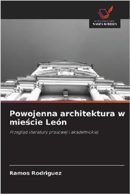 Powojenna architektura w mieście León by Rodriguez, Ramos