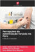 Percepções da esterilização forçada no Peru by Chui Betancur, Heber Nehemias