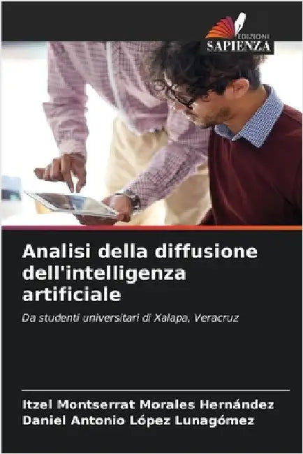 Analisi della diffusione dell'intelligenza artificiale by Morales Hernández, Itzel Montserrat