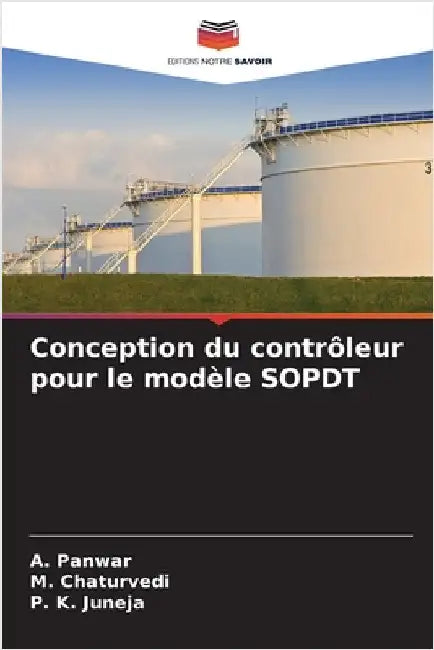 Conception du contrôleur pour le modèle SOPDT by Panwar, A.