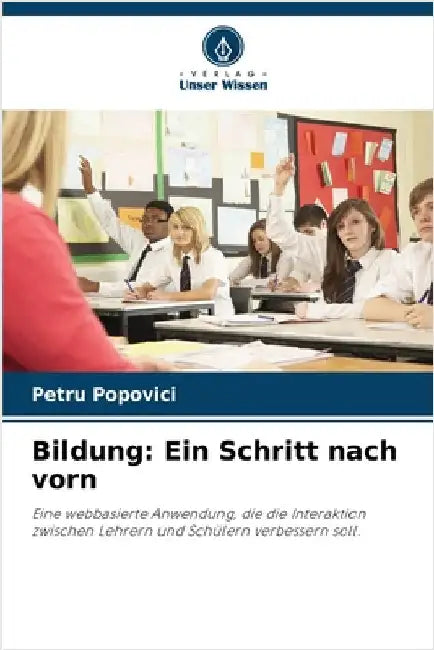 Bildung: Ein Schritt nach vorn by Petru Popovici