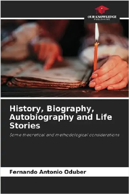 History, Biography, Autobiography and Life Stories by Oduber, Fernando Antonio