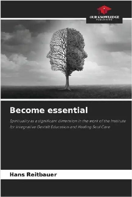 Become essential by Reitbauer, Hans