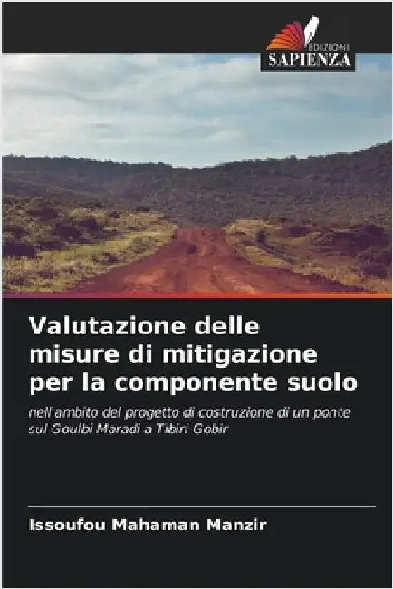 Valutazione delle misure di mitigazione per la componente suolo by Mahaman Manzir, Issoufou