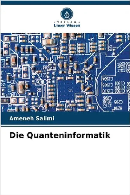 Die Quanteninformatik by Salimi, Ameneh
