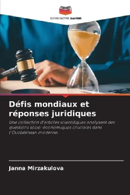 Défis mondiaux et réponses juridiques by Janna Mirzakulova