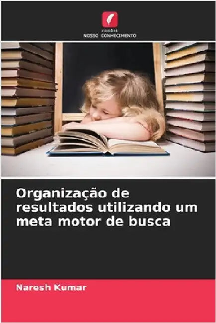 Organização de resultados utilizando um meta motor de busca by Naresh Kumar