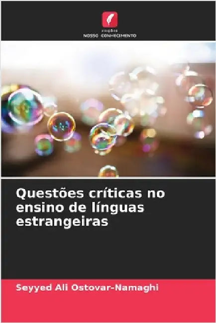 Questões críticas no ensino de línguas estrangeiras by Seyyed Ali Ostovar-Namaghi