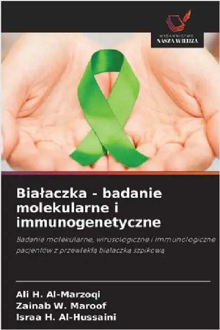 Bialaczka - badanie molekularne i immunogenetyczne by Al-Marzoqi, Ali H.