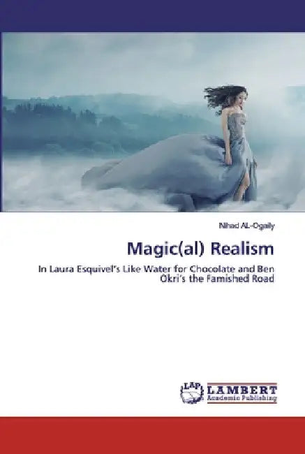 Magic(al) Realism by Nihad Al-Ogaily