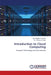 Introduction to Cloud Computing by Deepika Chauhan