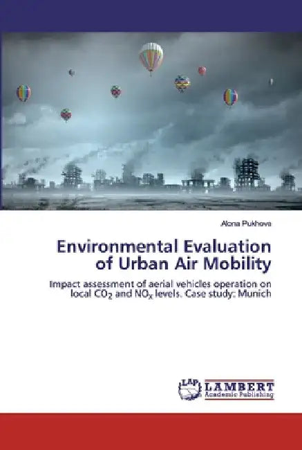 Environmental Evaluation of Urban Air Mobility by Alona Pukhova