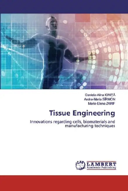 Tissue Engineering by Daniela-Alina IoniȚĂ