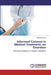 Informed Consent in Medical Treatment, an Overview by Birendra Kumar