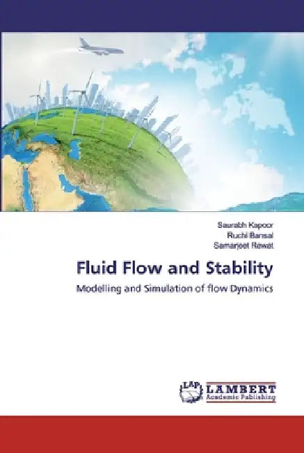 Fluid Flow and Stability by Saurabh Kapoor