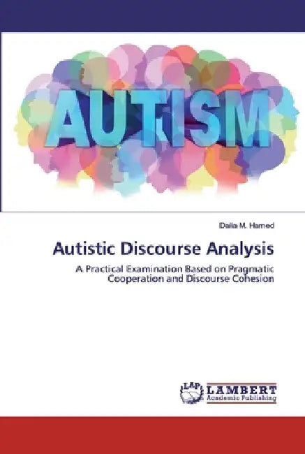 Autistic Discourse Analysis by Dalia M. Hamed