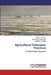 Agricultural Extension Practices by Dixon O. Torimiro