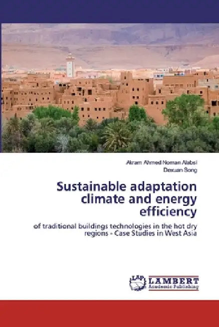 Sustainable adaptation climate and energy efficiency by Akram Ahmed Noman Alabsi