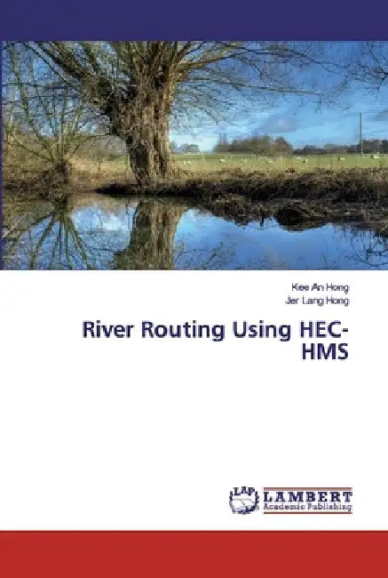 River Routing Using HEC-HMS by Kee An Hong