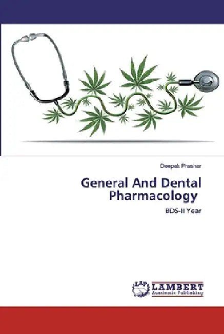 General And Dental Pharmacology by Deepak Prashar