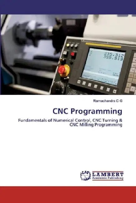 CNC Programming by Ramachandra C. G.
