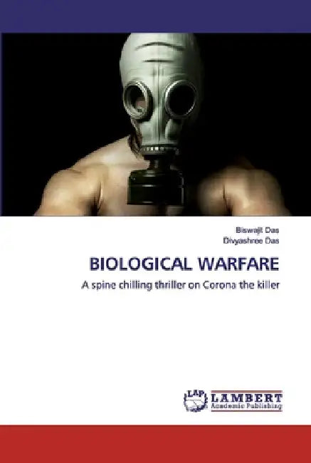 Biological Warfare by Biswajit Das
