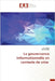 La gouvernance informationnelle en contexte de crise by Min Feng