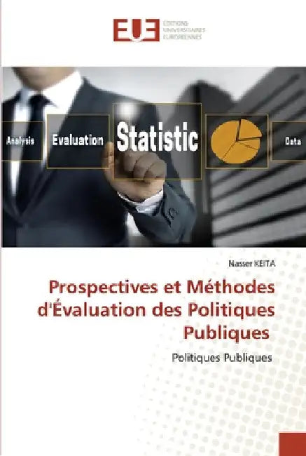 Prospectives et Méthodes d'Évaluation des Politiques Publiques by Nasser Keita
