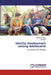 Identity Development among Adolescents by Maneesha Bhatt