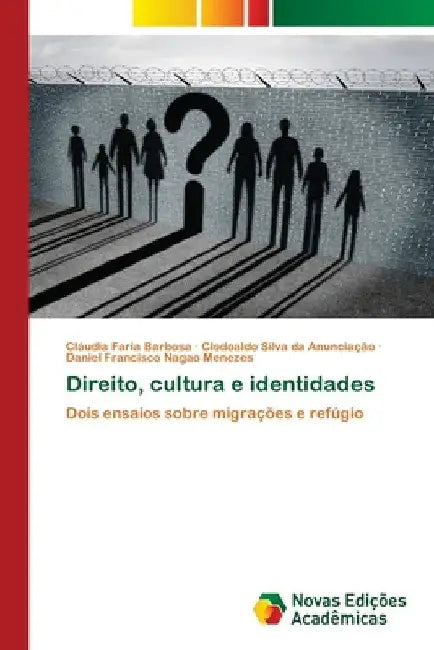 Direito, cultura e identidades by Cláudia Faria Barbosa