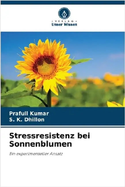 Stressresistenz bei Sonnenblumen by Prafull Kumar