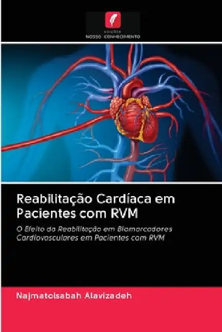 Reabilitação Cardíaca em Pacientes com RVM by Najmatolsabah Alavizadeh