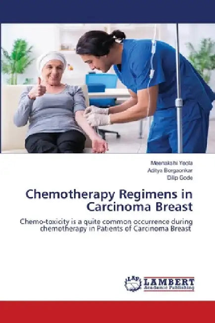Chemotherapy Regimens in Carcinoma Breast by Meenakshi Yeola