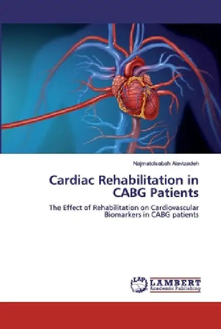 Cardiac Rehabilitation in CABG Patients by Najmatolsabah Alavizadeh