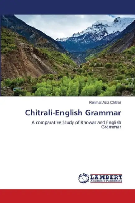 Chitrali-English Grammar by Rehmat Aziz Chitrali