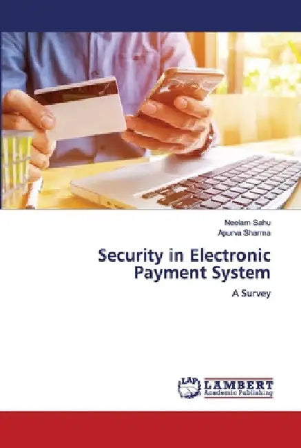 Security in Electronic Payment System by Neelam Sahu