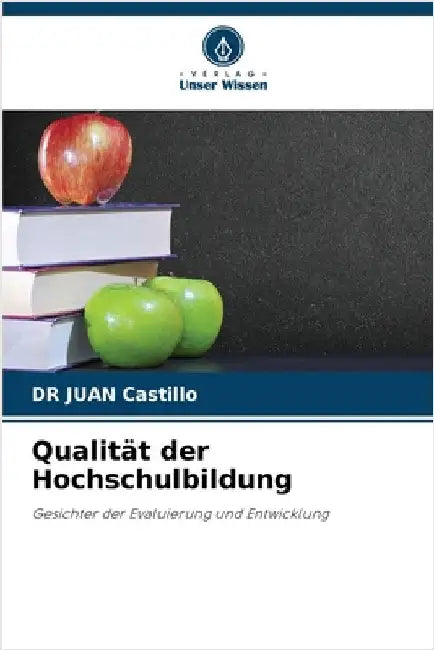 Qualität der Hochschulbildung by Castillo, Juan