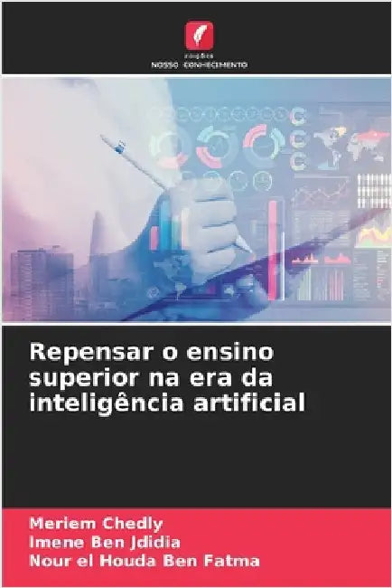 Repensar o ensino superior na era da inteligência artificial by Meriem Chedly